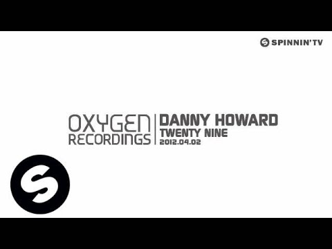 Danny Howard - Twenty Nine [Exclusive Preview] - UCpDJl2EmP7Oh90Vylx0dZtA