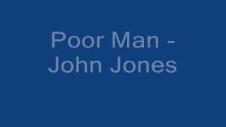 John Jones - Poor Man