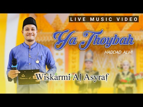 YA THOYBAH WISKARMI AL ASYRAF LIVE DI ACARA WEDDING