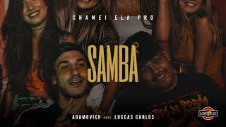 Igor - Chamei Ela Pro Samba (part. Luccas Carlos) | Prod. Lotto/Paiva | BOSSATRAP