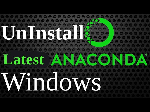 How to Uninstall TensorFlow from Anaconda