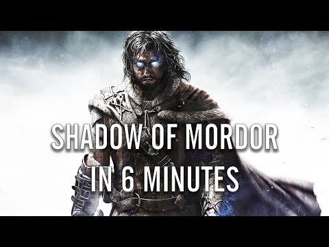 SHADOW OF MORDOR in 6 Minutes - UCiZVMOinTQGb8HQu53VbV4Q