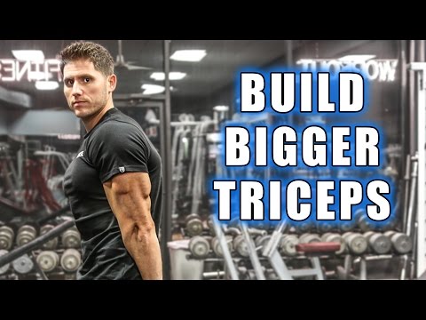 HOW TO BUILD BIGGER TRICEPS - UCHZ8lkKBNf3lKxpSIVUcmsg