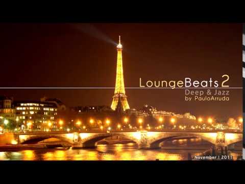 Lounge Beats 2 by Paulo Arruda | Deep & Jazz - UCXhs8Cw2wAN-4iJJ2urDjsg