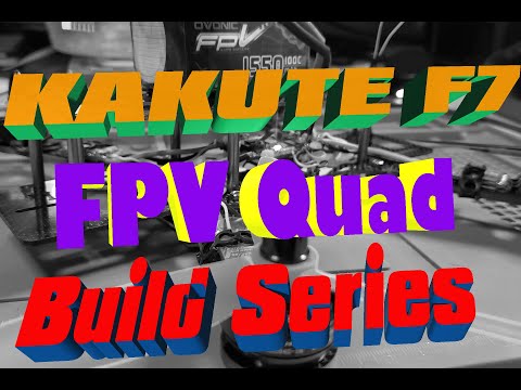 Holybro Kakute F7 FPV Quadcopter Build - What To Buy - UCt5uhi8DjRY2n05pwXq2XQA