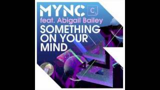 MYNC - Something On Your Mind (R3hab Remix)