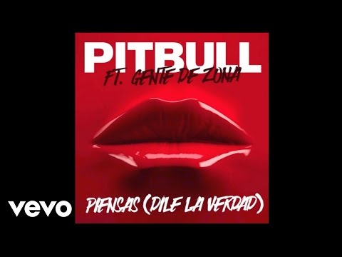 Pitbull - Piensas (Dile La Verdad) (Audio) ft. Gente De Zona