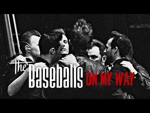 The Baseballs - On My Way