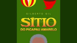 Gilberto Gil - "Sítio Do Picapau Amarelo"
