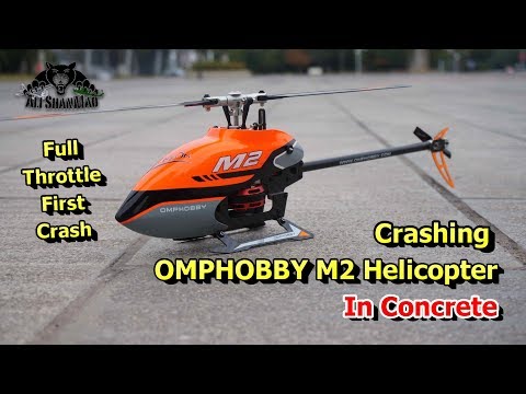 OMPHOBBY M2 3D RC Helicopter Full Throttle Concrete Crash - UCsFctXdFnbeoKpLefdEloEQ