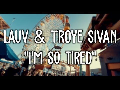 Lauv & Troye Sivan - i'm so tired... (Lyric Video) - UCxH0sQJKG6Aq9-vFIPnDZ2A