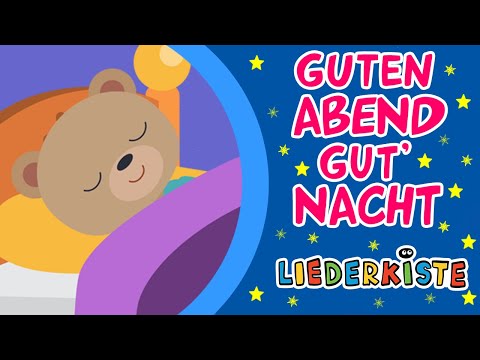 Guten Abend, gute Nacht - Schlaflieder zum Mitsingen | Liederkiste