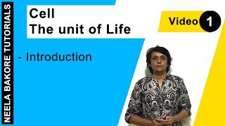 Cell - The Unit of Life - Introduction