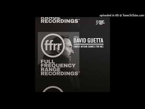 David Guetta - Family Affair (Dance For Me) (Extended) 444 Hz