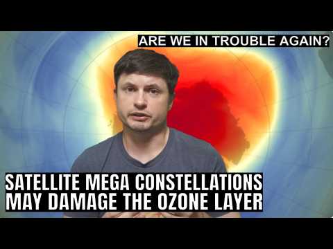Internet Satellites and Rocket Launches May Destroy the Ozone Layer