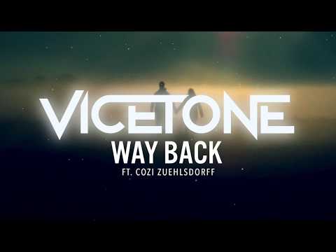 Vicetone - Way Back (feat. Cozi Zuehlsdorff) - UCLWhjdcnGgn6E5WeG5Q7wvQ