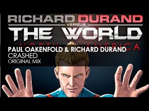 Paul Oakenfold & Richard Durand - Crashed - UCvYuEpgW5JEUuAy4sNzdDFQ