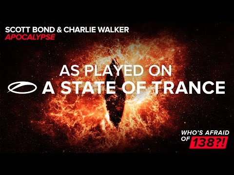 Scott Bond & Charlie Walker - Apocalypse [A State Of Trance 739] - UCalCDSmZAYD73tqVZ4l8yJg