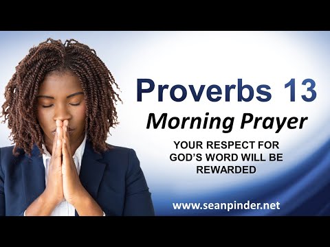 Your RESPECT for GODS WORD Will Be REWARDED - Morning Prayer