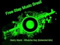 Henry Blank - Whatcha Say (Extended Mix) - Free Step Music Brasil (OFICIAL)
