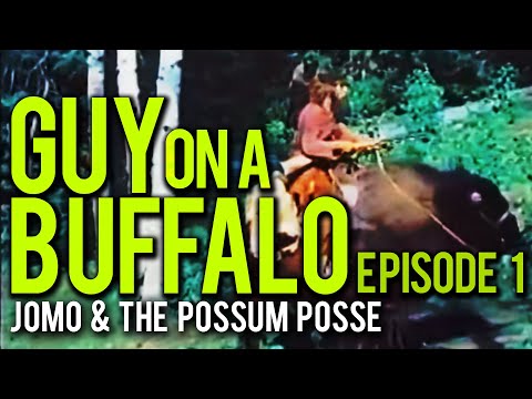 Guy On A Buffalo - Episode 1 (Bears, Indians & Such)