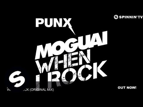 MOGUAI - When I Rock (Original Mix) - UCpDJl2EmP7Oh90Vylx0dZtA