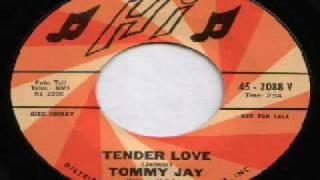 Tommy Jay - Tender Love