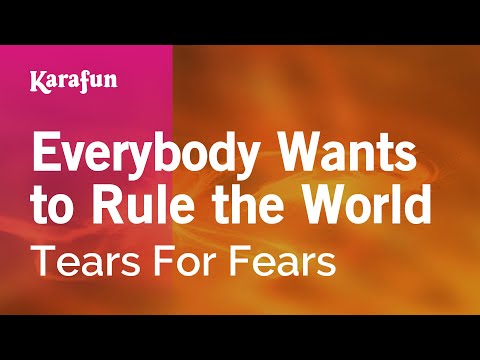 Karaoke Everybody Wants To Rule The World - Tears For Fears * - UCbqcG1rdt9LMwOJN4PyGTKg