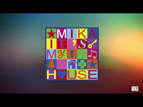 MIKA   •   Its My House