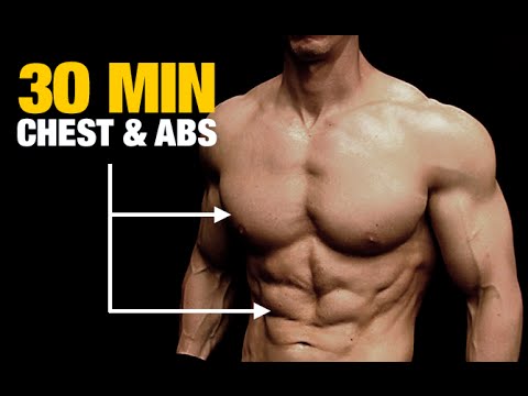 Chest and Abs Workout (BOTH IN 30 MINUTES!) - UCe0TLA0EsQbE-MjuHXevj2A