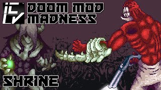 Shrine - Doom Mod Madness