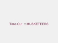 MV เพลง Time Out - มัสคีเทียร์ (Musketeers)