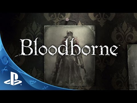 Bloodborne - Official Story Trailer: The Hunt Begins | PS4 - UC-2Y8dQb0S6DtpxNgAKoJKA