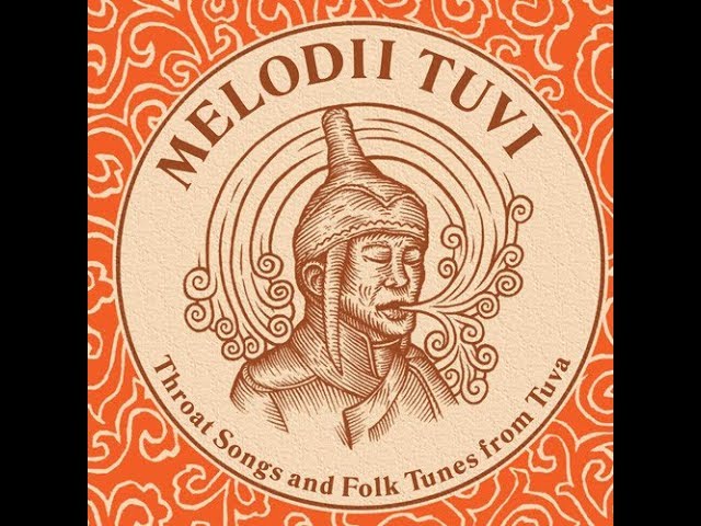 Tuvan Folk Music – A Unique Sound