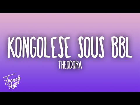 Theodora - KONGOLESE SOUS BBL