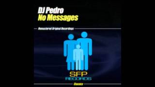 Dj Pedro - No Messages (Redial Mix)