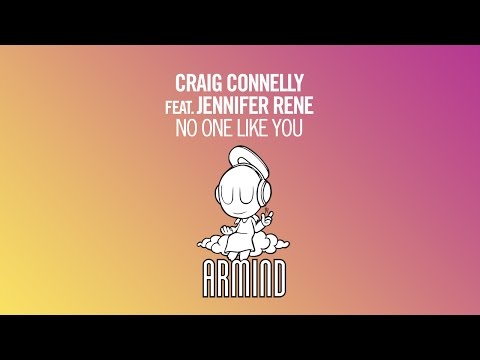 Craig Connelly feat. Jennifer Rene - No One Like You (Original Mix) - UCO3gM-qHXMBM8BQdTwx8D2g