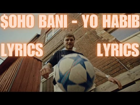 $oho Bani - YO HABIB LYRICS ❤️