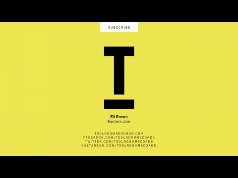 Eli Brown - Eastern Jam (Original Mix) - UCpiZh3AGeTygzfmUgioOFFg