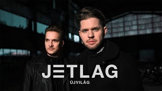 JETLAG - ÚJVILÁG (23:59) - OFFICIAL MUSIC VIDEO