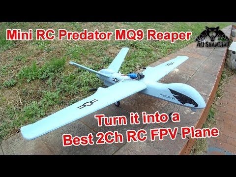 How to FPV with Mini RC Predator MQ9 Reaper RC Airplane - UCsFctXdFnbeoKpLefdEloEQ