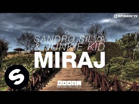 Sandro Silva & Junkie Kid - Miraj (OUT NOW) - UCpDJl2EmP7Oh90Vylx0dZtA