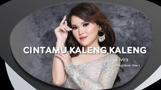 Elvira - Cintamu Kaleng Kaleng (OFFICIAL MUSIC VIDEO)