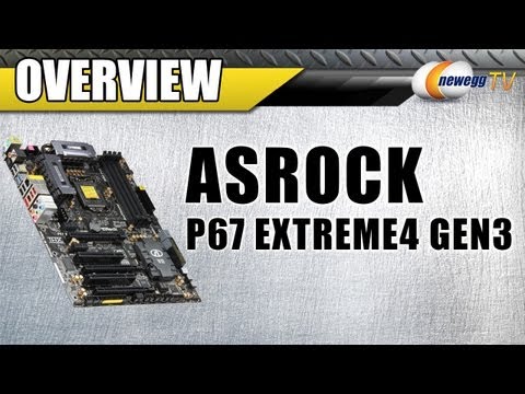 Newegg TV: ASRock P67 EXTREME4 GEN3 Motherboard Overview - UCJ1rSlahM7TYWGxEscL0g7Q