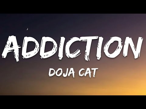 Doja Cat - Addiction (Lyrics)