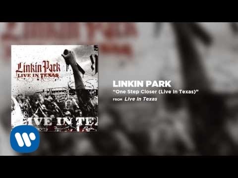One Step Closer [Live in Texas] - Linkin Park - UCZU9T1ceaOgwfLRq7OKFU4Q