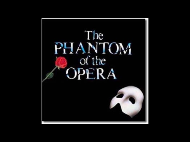 The Phantom of the Opera Entrance Music: A guide