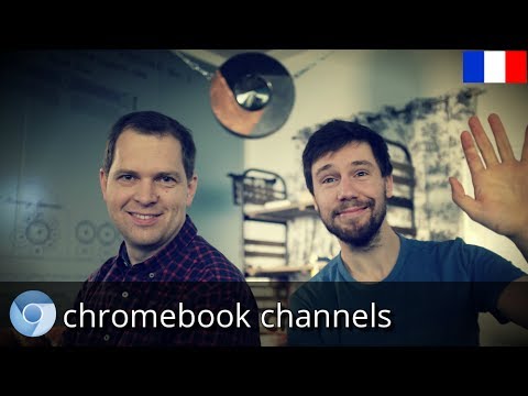 [FR] Introduction aux versions (Channels) des Chromebooks - UC_x5XG1OV2P6uZZ5FSM9Ttw