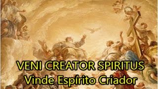 Veni Creator Spiritus - Vinde espírito criador