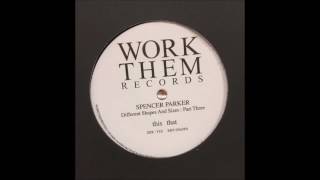 SPENCER PARKER - SIZE : YES (WORK THEM RECORDS)